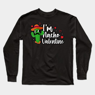 Valentines Day Funny Nacho Valentine Girls Boys Long Sleeve T-Shirt